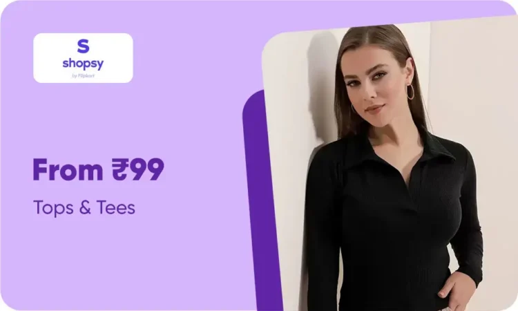 Shopsy Fashion Sale – Trendy Tops & Tees for Women Starting at Just ₹99 – Shop Stylish & Affordable Fashion Online